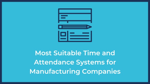 time and attendance system for manufacturing